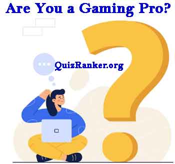 Are You a Gaming Pro Play Free Quiz