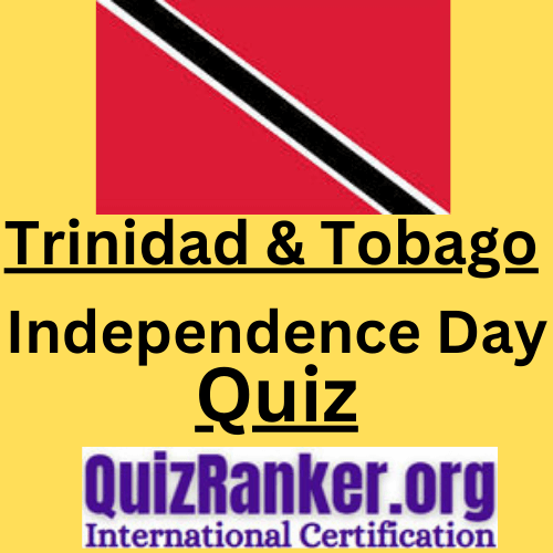 Trinidad and Tobago Independence Day Quiz 2023