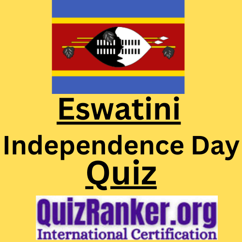 Eswatini Happy Independence Day Quiz