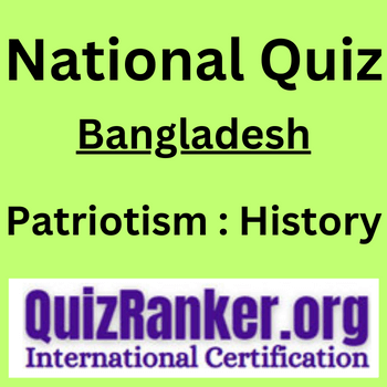 Bangladesh Patriotism History Quiz