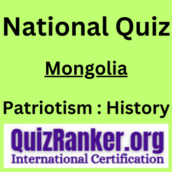 Mongolia Patriotism History Quiz