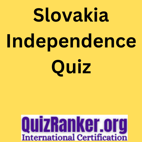 Slovakia Independence Day Quiz
