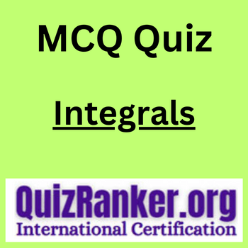 Integrals MCQ Exam Quiz