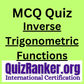 Inverse Trigonometric Functions MCQ Exam Quiz