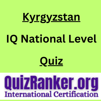 Kyrgyzstan IQ National Level Championship Quiz 2024