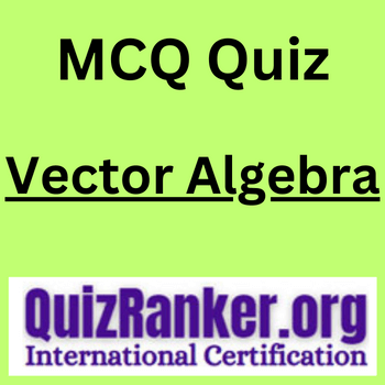 Vector Algebra MCQ Exam Quiz