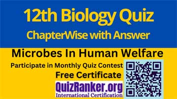 12th Biology Microbes In Human Welfare Quiz