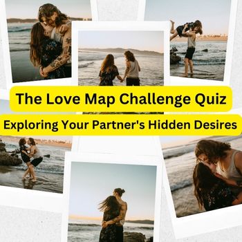 The Love Map Challenge Quiz